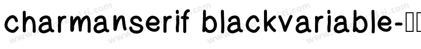 charmanserif blackvariable字体转换